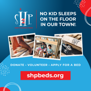 Three photos showing bed builds and deliveries. Sleep in Heavenly Peace, No Kid Sleeps on the Floor in Our Town! Donate • Volunteer • Apply for a bed. shpbeds.org.