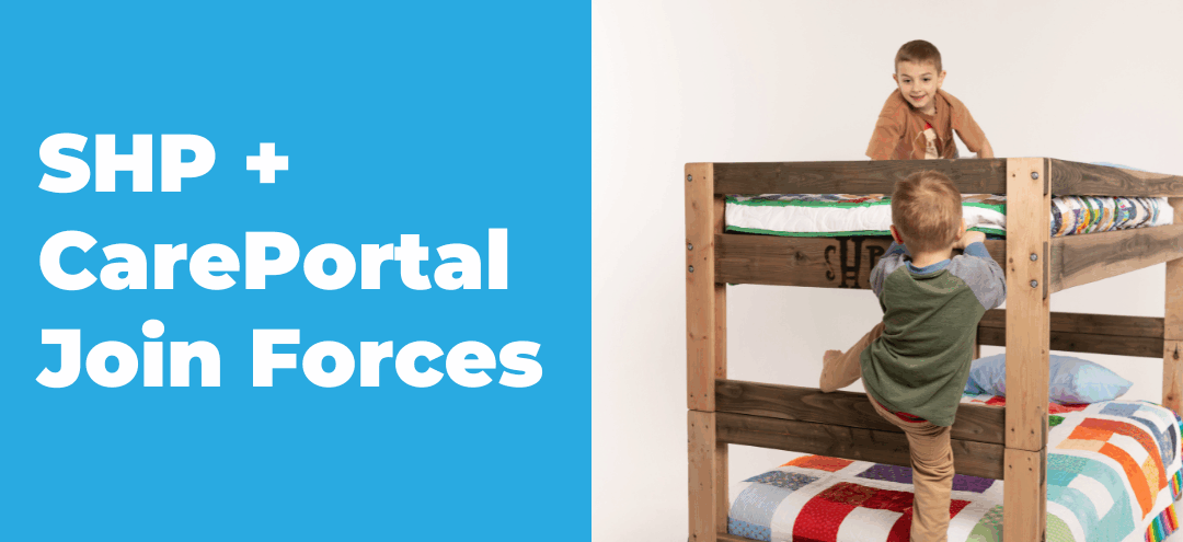 Every Child Deserves a Place to Dream: SHP and CarePortal Join Forces